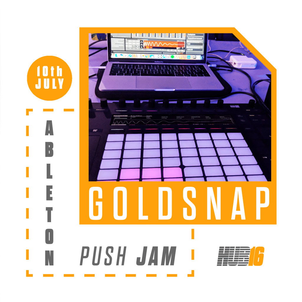 GOLDSNAP X HUB16 ABLETON PUSH JAM SESSIONS